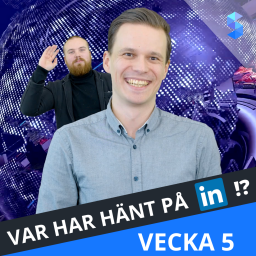 LinkedIn Nyheter | Simple News Avsnitt 11 - Vecka 5, 2021