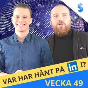 LinkedIn Nyheter | Ajdin Crnovic & Kid Hammarstrand | Simple News Avsnitt 2